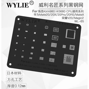 WL-65 HI3680 Pentru Kirin 980 CPU WiFi Putere Audio IC Pentru Colega 20/20/20 pro/20RS/X Onoare V20/Magic2 IC Cip BGA Reballing Stencil