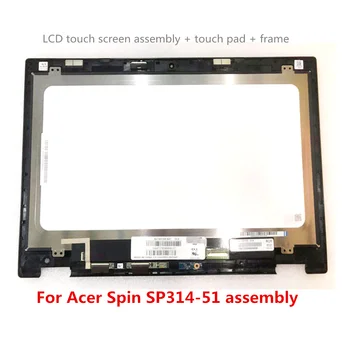Potrivit pentru Acer Spin SP314-51 spin seria 3 ecran tactil LCD componentă digitizer, nivelul de testare A +