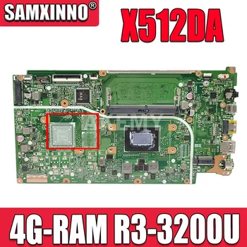 SAMXINNO X512DA Placa de baza Pentru Asus X512DA F512DA X512D F512D X512DK Laptop Placa de baza W/ 4G-memorie RAM Ryzen 3 3200U CPU